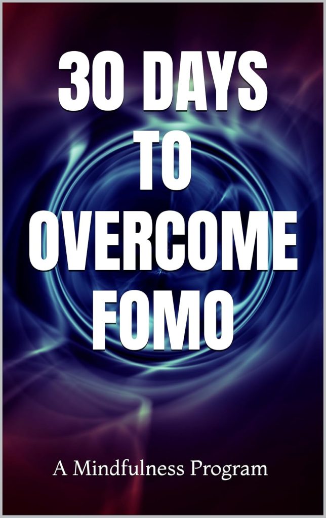 FOMO (Fear of Missing Out)